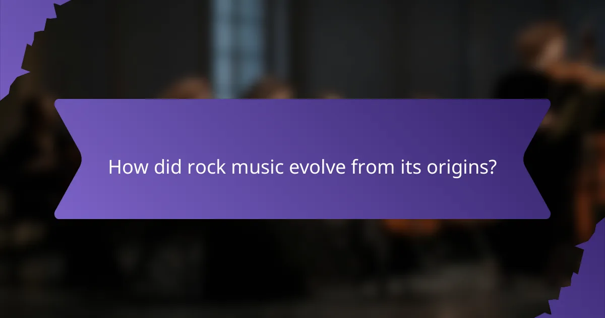 How did rock music evolve from its origins?